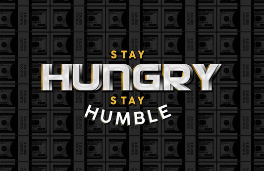 Stay Humble Stay Hungry Wall Art - beink online art store