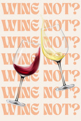 Wine Not Wall Art