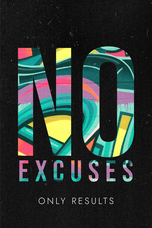 No Excuse Motivational Wall Art - beink online art store