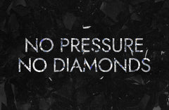 Pressure Makes Diamonds Motivational Wall Art - beink online art store