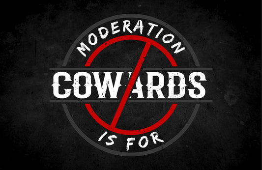 Moderation is For Cowards Wall Art - beink online art store