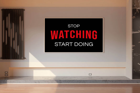 Stop Watching Start Doing Motivational Wall Art - beink online art store