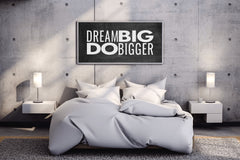 Dream Big Motivational Wall Art