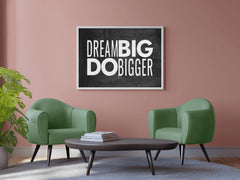 Dream Big Motivational Wall Art