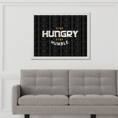 Stay Humble Stay Hungry Wall Art