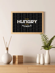 Stay Humble Stay Hungry Wall Art