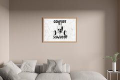 Comfort is Slow Death Wall Art - beink online art store