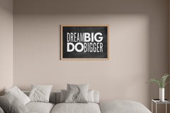 Dream Big Motivational Wall Art