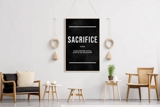 Sacrifice Pays Off Motivational Wall Art - beink online art store