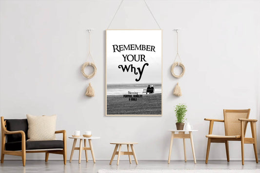 Remember You Why Motivational Wall Art - beink online art store