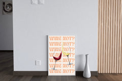 Wine Not Wall Art