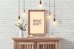 Wine Not Wall Art