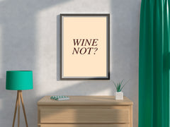 Wine Not Wall Art